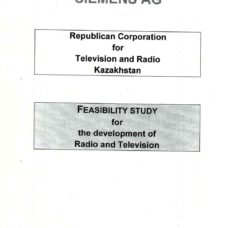 Технико-Экономическое Обоснование развития Телевидения и Радио Казахстана